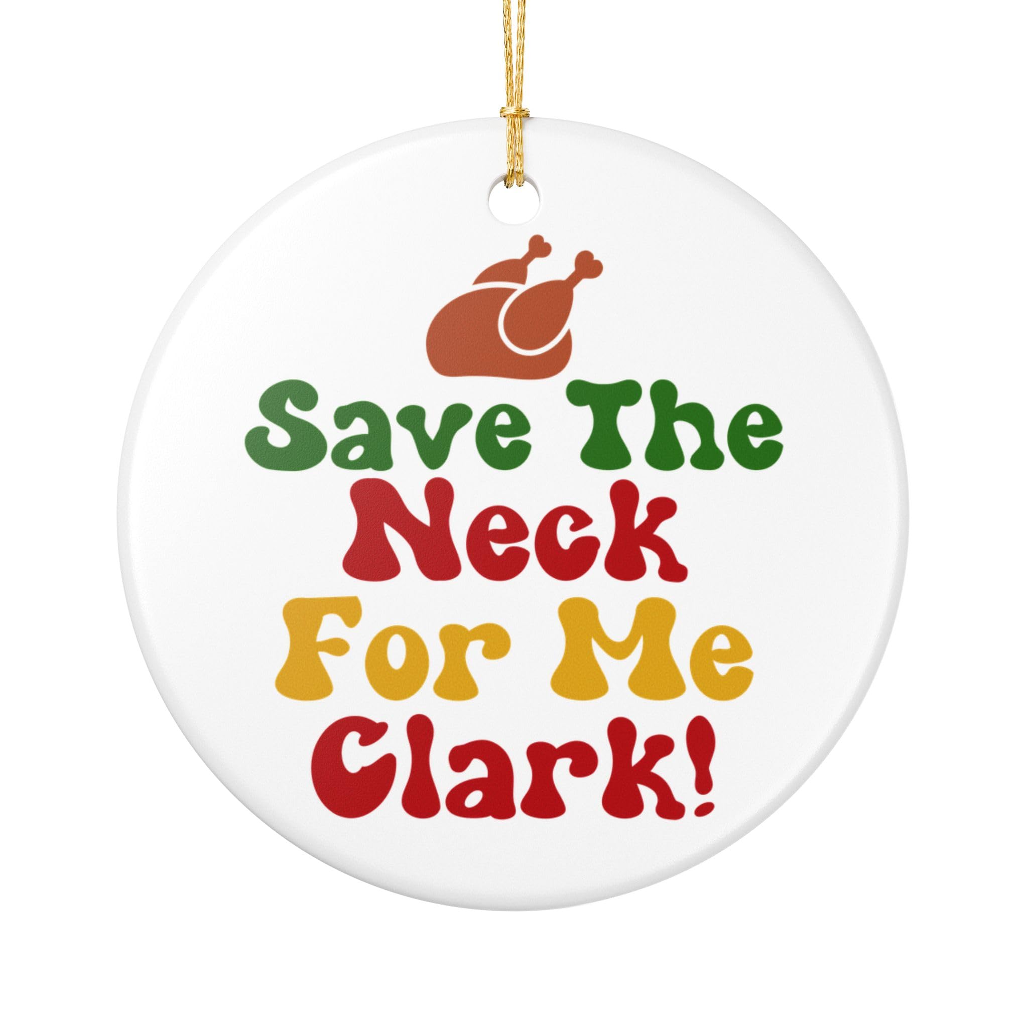 Ceramic Ornament, Save The Neck for Me, Christmas Decor, Tree Decoration, Funny Ornament, Hand-Painted